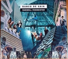 BANCO DE GAIA - FAREWELL FERENGISTAN (2006) - CD SIX DEGREES RECORDS 2.EL