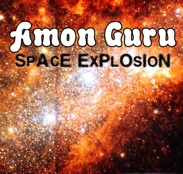 AMON GURU - SPACE EXPLOSION (1997) - LP 2012 EDITION SIFIR