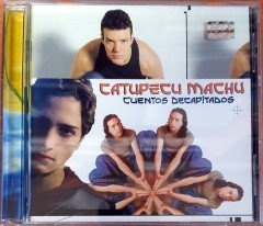 CATUPECU MACHU - CUENTOS DECAPITADOS (2000) CD 2.EL