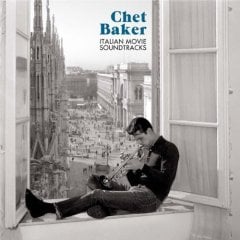CHET BAKER - ITALIAN MOVIE SOUNDTRACKS (1993) - LP 180GR 2013 EDITION SIFIR PLAK