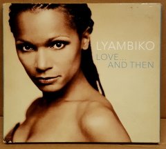 LYAMBIKO - LOVE...AND THEN (2006) - CD DIGIPACK 2.EL