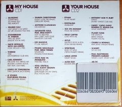 MY HOUSE IS YOUR HOUSE / SOUL CENTRAL, MYLO, ALTER EGO, STONEBRIDGE, ETHAN (2005) - 2CD SIFIR