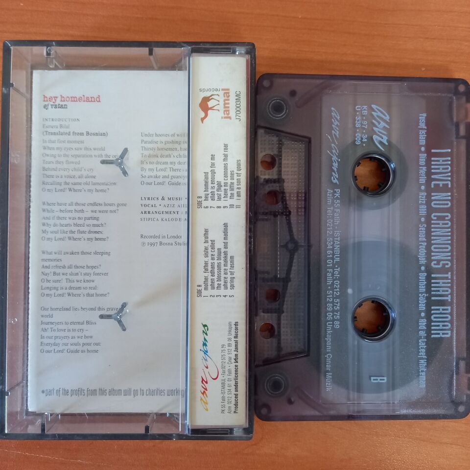 I HAVE NO CANNONS THAT ROAR / YUSUF ISLAM, DINO MERLIN, AZİZ ALİLİ, SENAD PODOJAK, BURHAN SABAN (1997) - KASET 2. EL