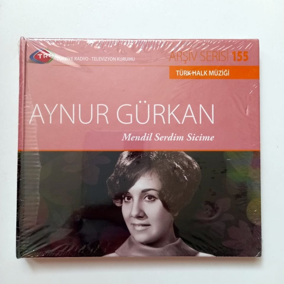AYNUR GÜRKAN - MENDİL SERDİM SİCİME / TÜRK HALK MÜZİĞİ / TRT ARŞİV SERİSİ 155 - CD SIFIR