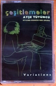 AYŞE TÜTÜNCÜ PİYANO PERKÜSYON GRUBU - ÇEŞİTLEMELER (1999) - KASET ADA MÜZİK SIFIR