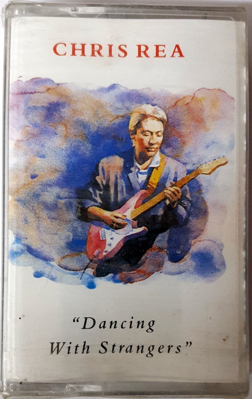 CHRIS REA - DANCING WITH STRANGERS (1991) MMY CASSETTE MADE IN TURKEY ''NEW''