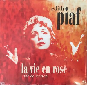 EDITH PIAF – LA VIE EN ROSE: THE COLLECTION (2017) LP SIFIR PLAK