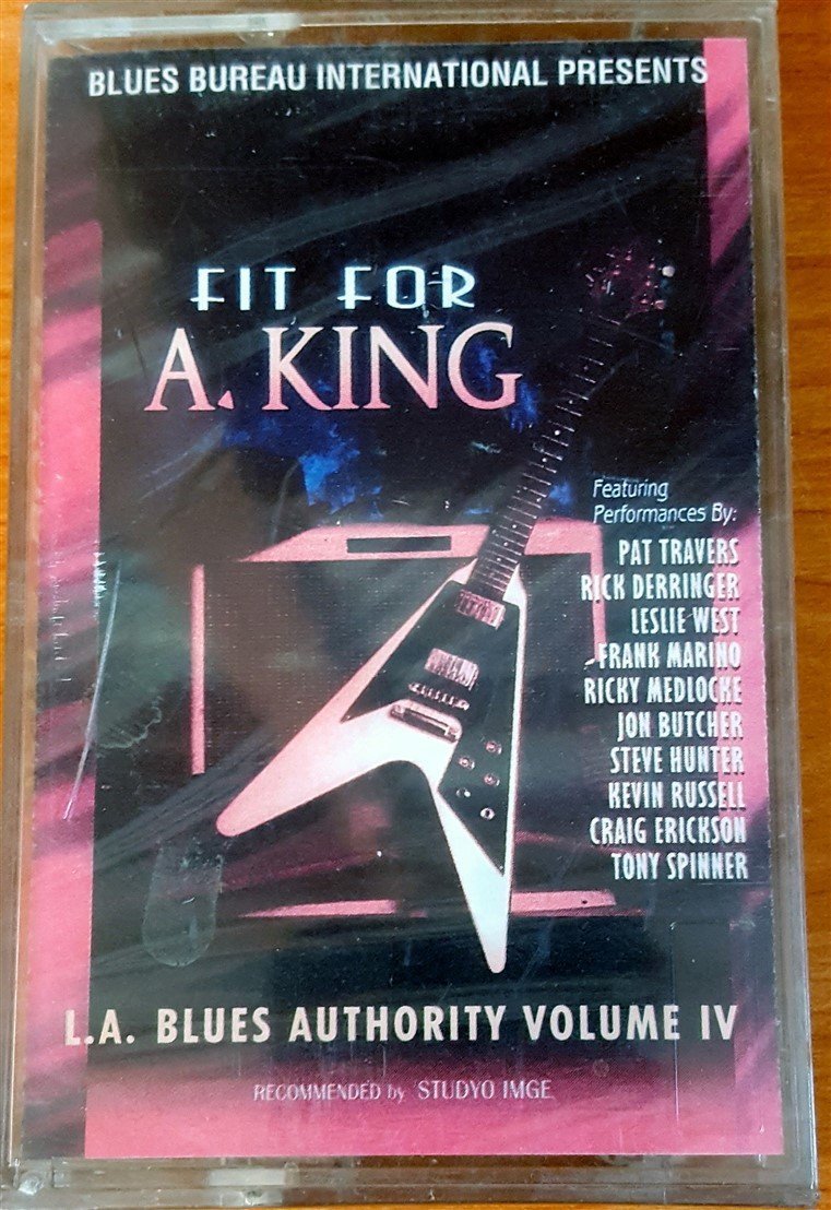 L.A. BLUES AUTHORITY VOLUME IV - FIT FOR A KING (1993) HADES CASSETTE MADE IN TURKEY ''NEW''