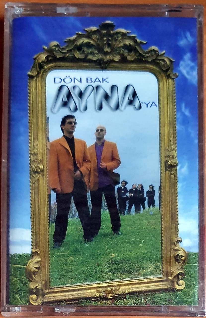 AYNA - DÖN BAK AYNA'YA (1998) - KASET SIFIR