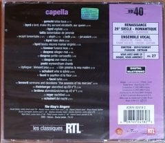 CAPELLA / LES CLASSIQUES RTL / GORECKI, BYRD, SCHUBERT, REGER, DESPREZ, BENNETT (2003) - CD RCA RED SEAL SIFIR