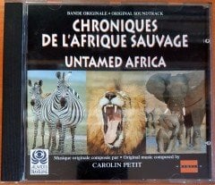 CHRONIQUES DE L'AFRIQUE SAUVAGE / UNTAMED AFRICA OST / CAROLIN PETIT (1996) CD 2.EL
