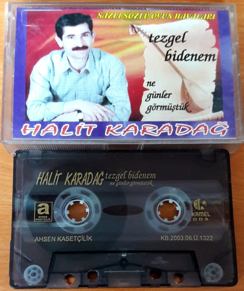 HALİT KARADAĞ - TEZGEL BİDENEM / NE GÜNLER GÖRMÜŞTÜK KASET 2.EL
