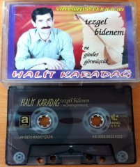 HALİT KARADAĞ - TEZGEL BİDENEM / NE GÜNLER GÖRMÜŞTÜK KASET 2.EL