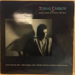 TOBIAS CARRON FLUTE MOZART, VIVALDI, DE FRUMERIE, VILLA-LOBOS