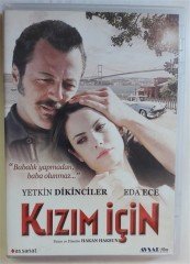 KIZIM İÇİN - YETKİN DİKİNCİLER - EDA ECE - HAKAN HAKSUN - DVD 2.EL