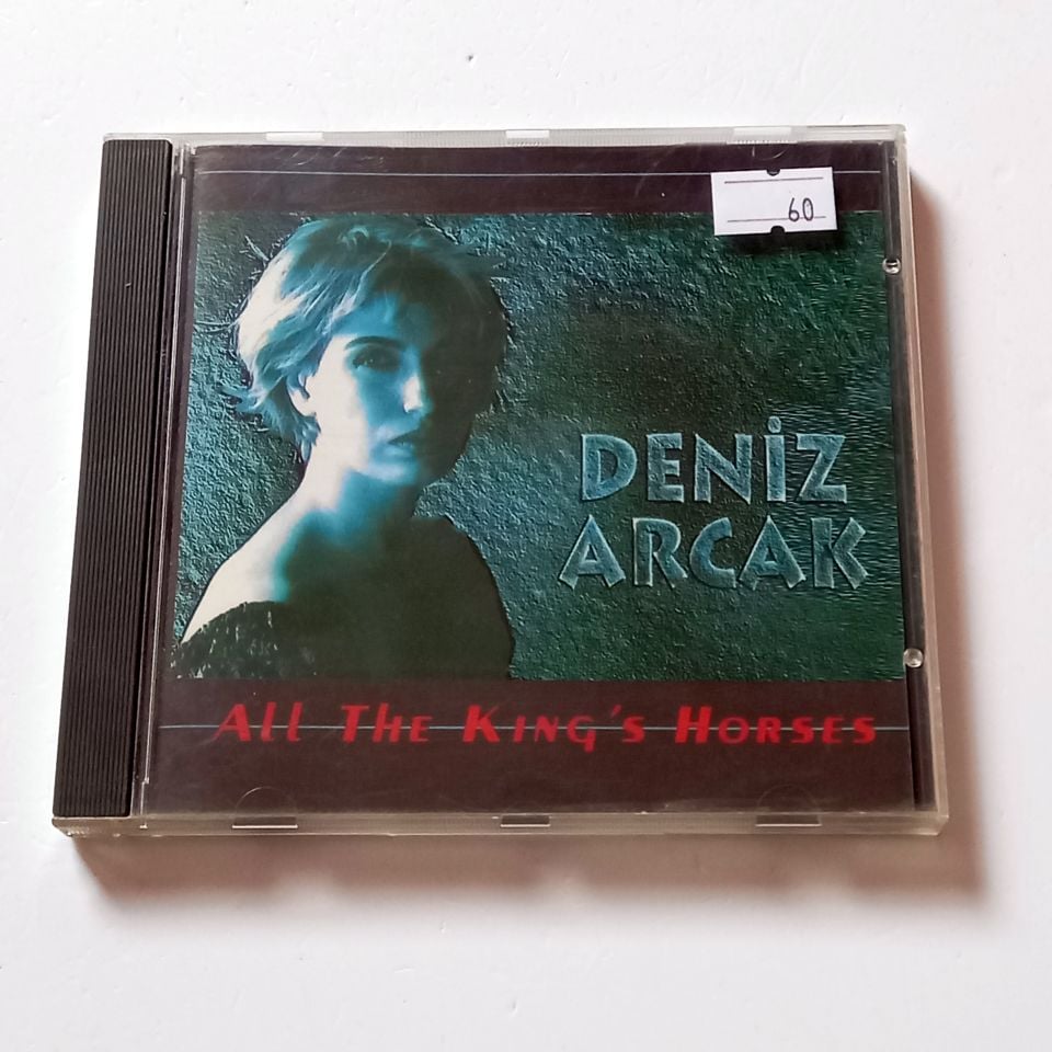 DENİZ ARCAK - ALL THE KING\'S HORSES - CD EROL KÖSE PRODÜKSİYON 2.EL