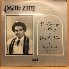PAUL ZIM - THE LITURGY IN SONG FOR THE JEWISH NEW YEAR, ROSH HASHANAH (PART 1) (1980) SIFIR PLAK