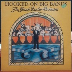 THE FRANK BARBER ORCHESTRA - HOOKED ON BIG BANDS - PLAK 2.EL