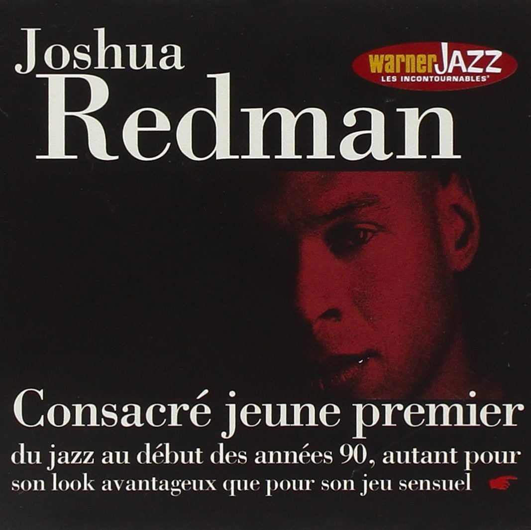 JOSHUA REDMAN - CONSACRE JEUNE PREMIER (2008) - CD SIFIR