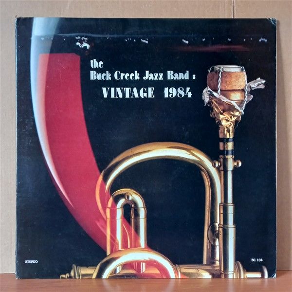 BUCK CREEK JAZZ BAND – VINTAGE 1984 (1984) - LP 2.EL PLAK