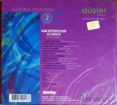 İSTANBUL SENFONİSİ 2 / DÜŞLER / SAMİ BÜYÜKÖZTEKİR, ALİ AKAÇÇA / TANBUR & PİYANO / AKUSTİK YAPIM CD SIFIR