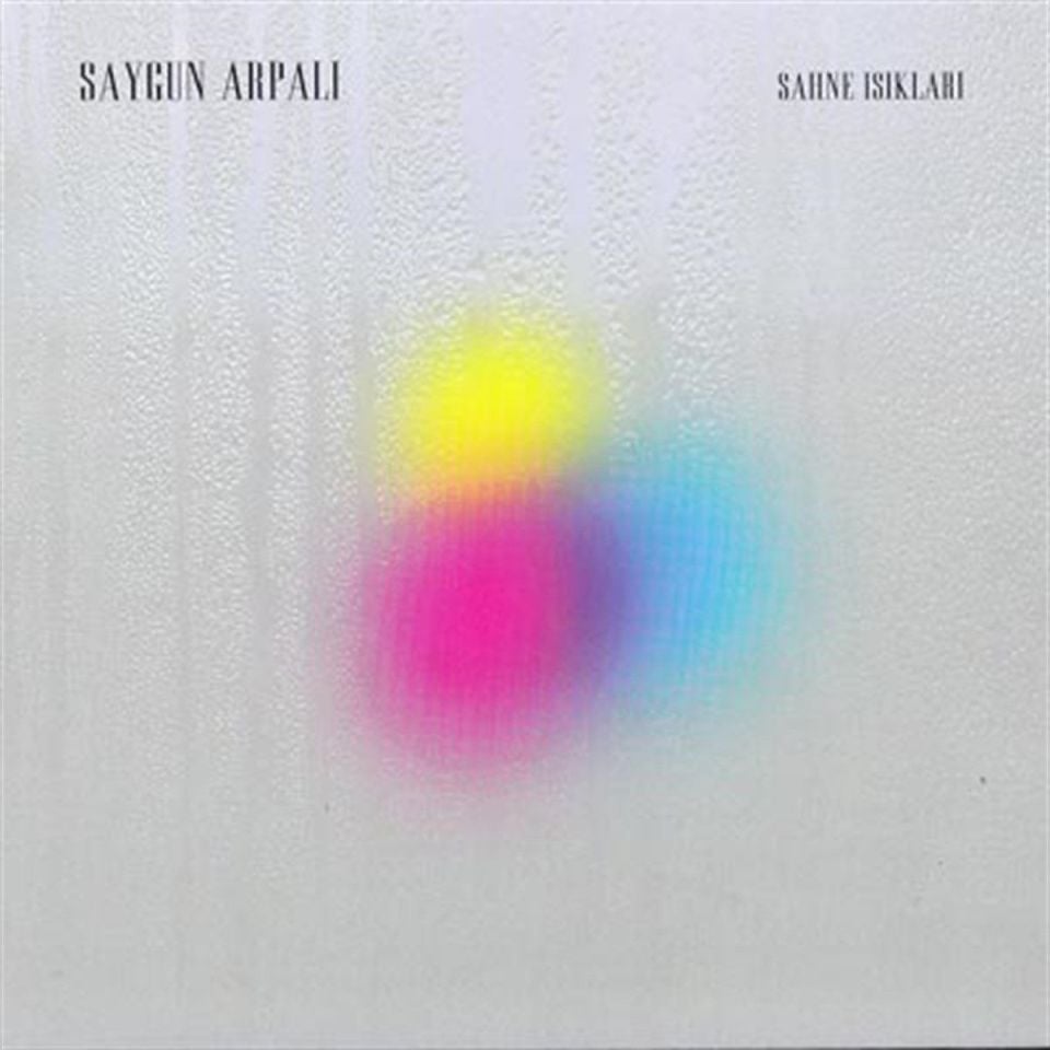 SAYGUN ARPALI - SAHNE IŞIKLARI CD (2011) - CD 2.EL