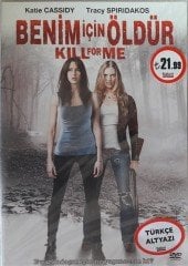 BENİM İÇİN ÖLDÜR - KILL FOR ME - KATIE CASSIDY - DVD SIFIR