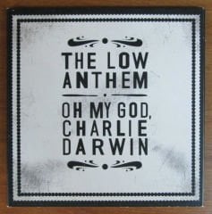 THE LOW ANTHEM - OH MY GOD CHARLIE  CD 2.EL