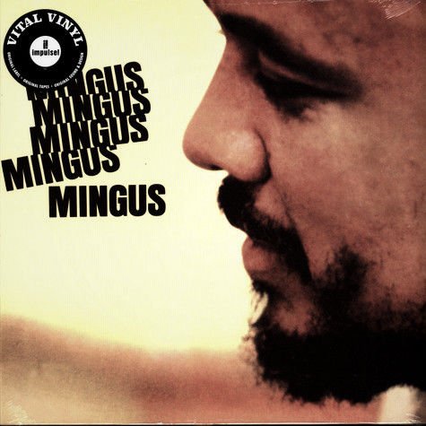 CHARLES MINGUS – MINGUS MINGUS MINGUS MINGUS MINGUS (1964) - LP 2019 IMPULSE SIFIR PLAK