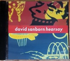 DAVID SANBORN - HEARSAY (1994) ELEKTRA CD 2.EL