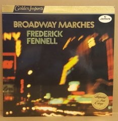 FREDERICK FENNELL - BROADWAY MARCHES - LP 2.EL PLAK