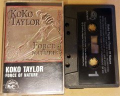 KOKO TAYLOR - FORCE OF NATURE (1993) CASSETTE MADE IN USA ''USED''