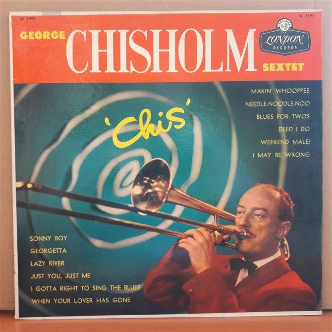 GEORGE CHISHOLM - CHIS - LP 2.EL PLAK