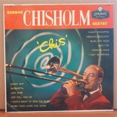 GEORGE CHISHOLM - CHIS - LP 2.EL PLAK