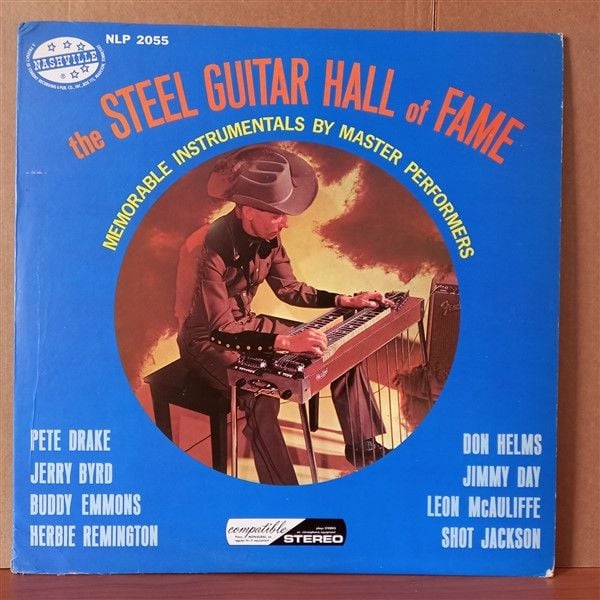 THE STEEL GUITAR HALL OF FAME / PETE DRAKE, JERRY BYRD, BUDDY EMMONS, HERBIE REMINGTON, DON HELMS, JIMMY DAY, SHOT JACKSON - LP 2.EL PLAK