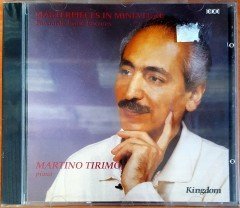 MARTINO TIRIMO - MASTERPIECES IN MINIATURE / LISZT, DEBUSSY, ALBENIZ, SCHUMANN, BARTOK (1988) CD SIFIR