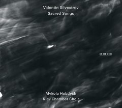 VALENTIN SILVESTROV - SACRED SONGS (2009) CD ECM NEW SERIES SIFIR