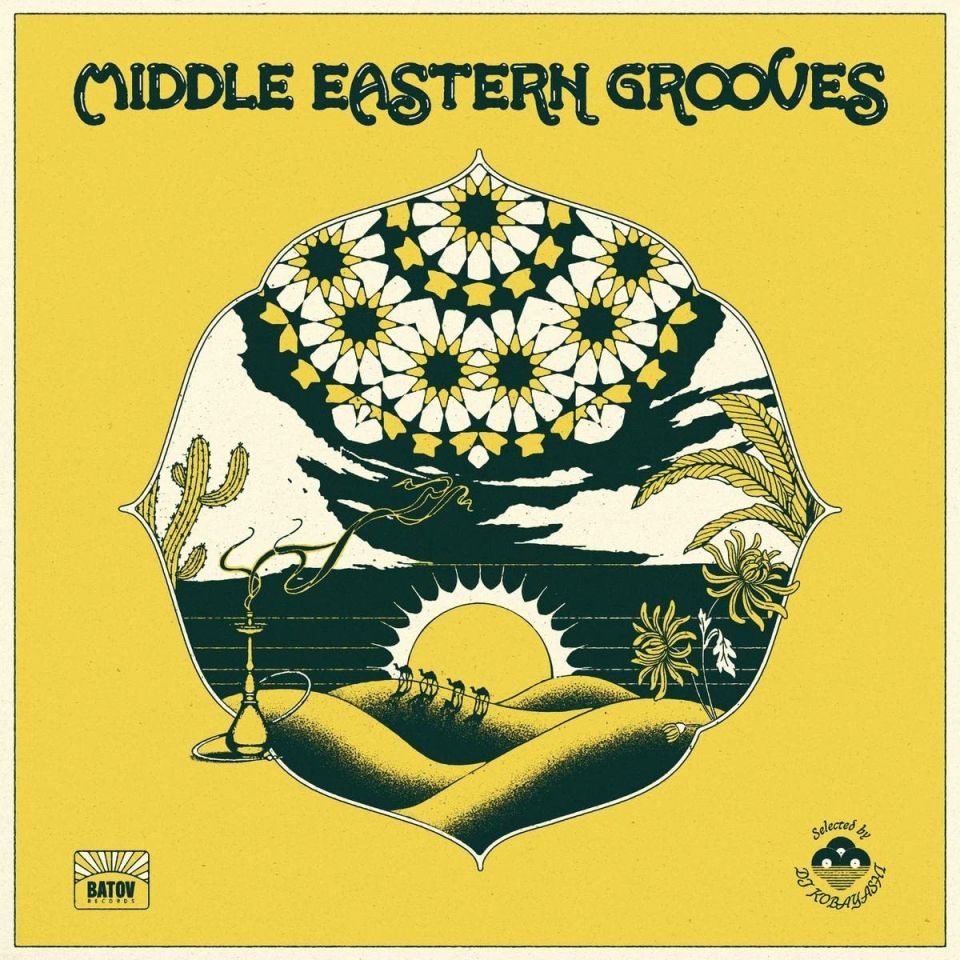 MIDDLE EASTERN GROOVES - VARIOUS ARTISTS SELECTED BY DJ KOBAYASHI (2023) - 2LP MIZRAHI FUNK GATEFOLD SIFIR PLAK