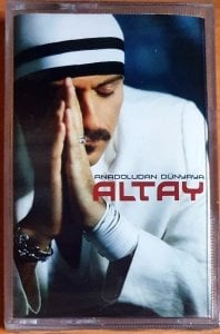 ALTAY - ANADOLUDAN DÜNYAYA (2004) - KASET SIFIR
