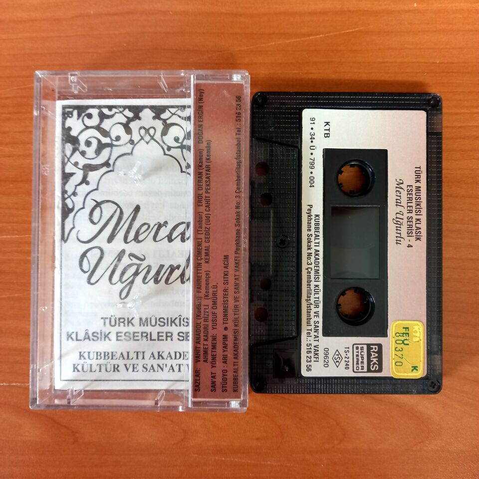 KUBBEALTI AKADEMİSİ KÜLTÜR VE SAN'AT VAKFI / TÜRK MUSIKİSİ KLASİK ESERLER SERİSİ 4: MERAL UĞURLU (1991) - KASET 2.EL
