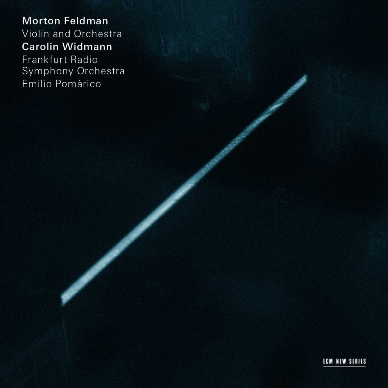 MORTON FELDMAN CAROLIN WIDMANN - VIOLIN AND ORCHESTRA (2013) CD ECM NEW SERIES SIFIR