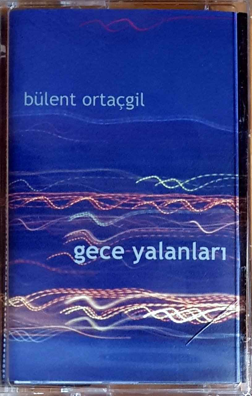 BÜLENT ORTAÇGİL - GECE YALANLARI (2003) ADA MÜZİK KASET SIFIR