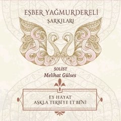MELİHAT GÜLSES - EŞBER YAĞMURDERELİ ŞARKILARI (2017) - CD DIGIPACK SIFIR