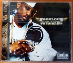 FABOLOUS - FROM NOTHIN' TO SOMETHIN' CD 2.EL