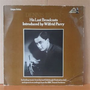 DENNIS BRAIN / HIS LATEST BRODCASTS INTRODUCED BY WILFRID PARRY (1979) - LP 2.EL PLAK