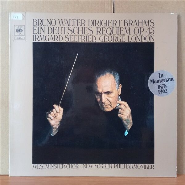 BRAHMS - BRUNO WALTER / NEW YORK PHILHARMONIC, IRMGARD SEEFRIED • GEORGE LONDON • WESTMINSTER-CHOR – EIN DEUTSCHES REQUIEM OP. 45 (1975) - LP 2.EL PLAK