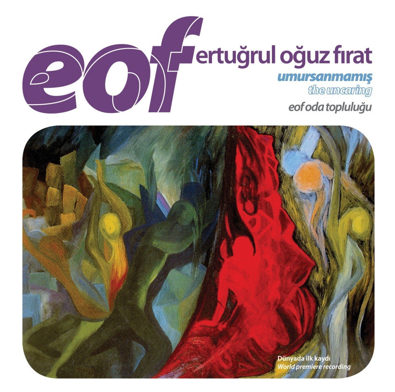 ERTUĞRUL OĞUZ FIRAT (EOF): UMURSANMAMIŞ, EOF ODA TOPLULUĞU (2010) - CD SIFIR