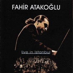 FAHİR ATAKOĞLU - LIVE IN ISTANBUL / SENFONİK KONSERİ (1998) İMAJ CD 2.EL