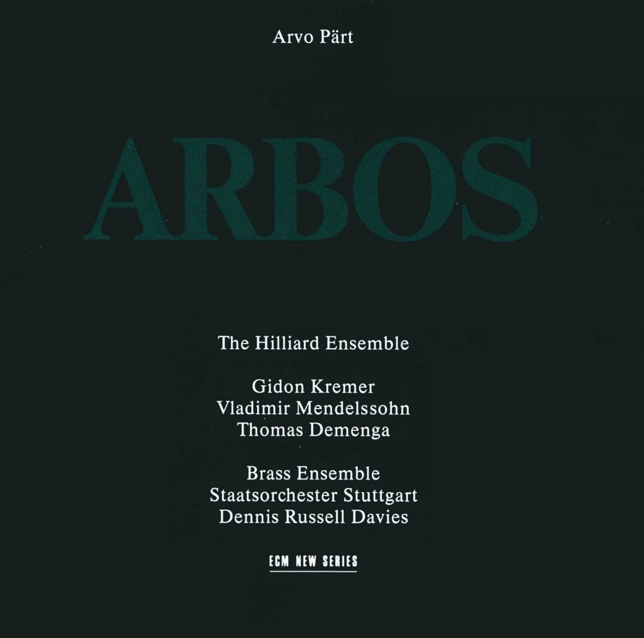 ARVO PART - ARBOS (1987) THE HILLARD ENSEMBLE GIDON KREMER - CD ECM NEW SERIES SIFIR