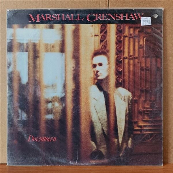 MARSHALL CRENSHAW – DOWNTOWN (1985) - LP 2.EL PLAK